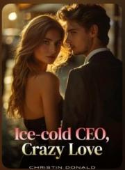 Ice-Cold Ceo, Crazy Love By Christin Donald ( Edward )